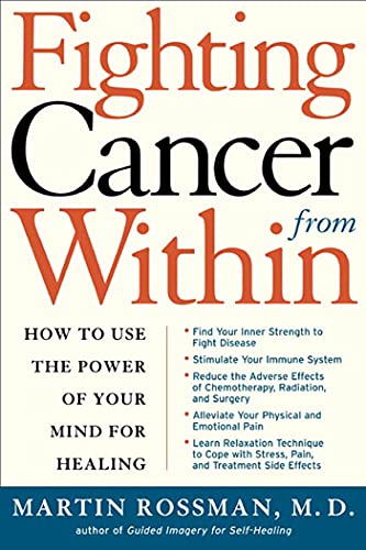 Fighting Cancer From Within: How to Use the Power of Your Mind for Healing von St. Martins Press-3PL